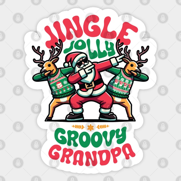 Grandpa - Holly Jingle Jolly Groovy Santa and Reindeers in Ugly Sweater Dabbing Dancing. Personalized Christmas Sticker by Lunatic Bear